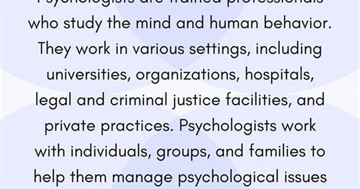 Does a Psychologist Do?