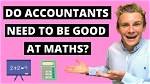 Does Accountant Need Maths?