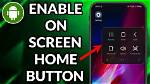 Does Android Have a Home Button?