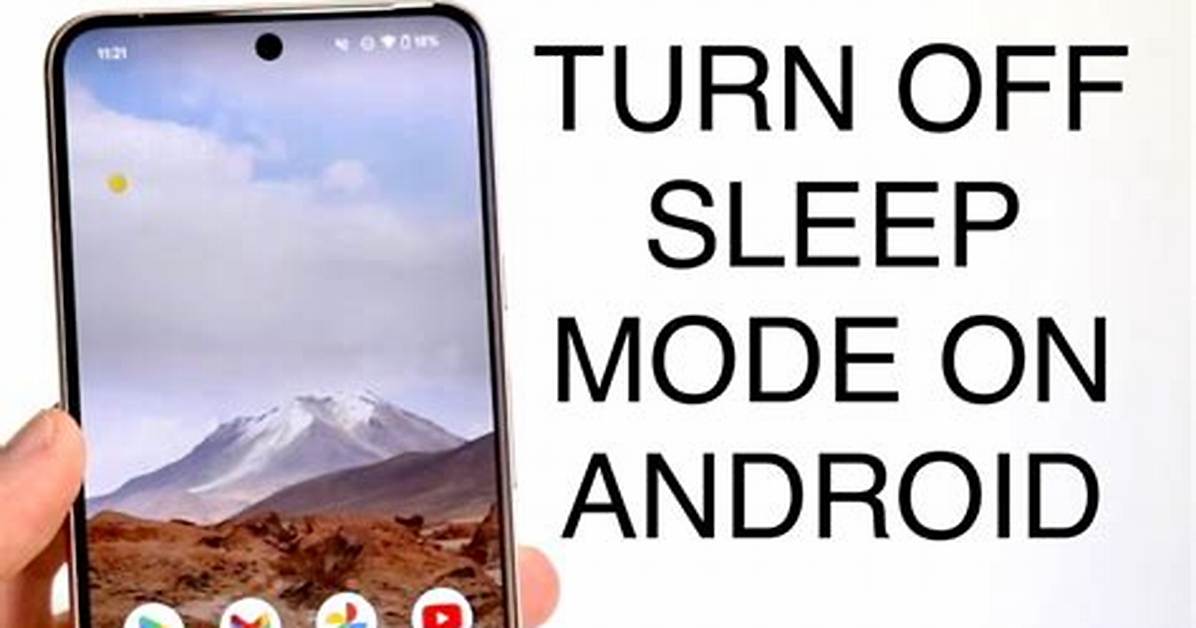 Does Android Have Sleep Mode?