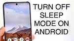 Does Android Have Sleep Mode?