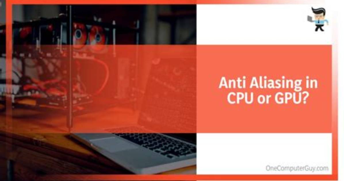 Does Anti Aliasing Affect Cpu?