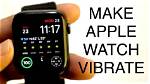 Does Apple Watch Vibrate?