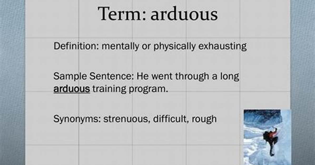 Does Arduous Mean Difficult?