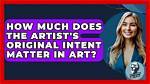 Does Artist Intent Matter?