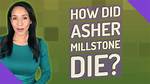 Does Asher Millstone Die?