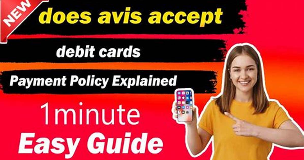 Does Avis Accept Debit Cards