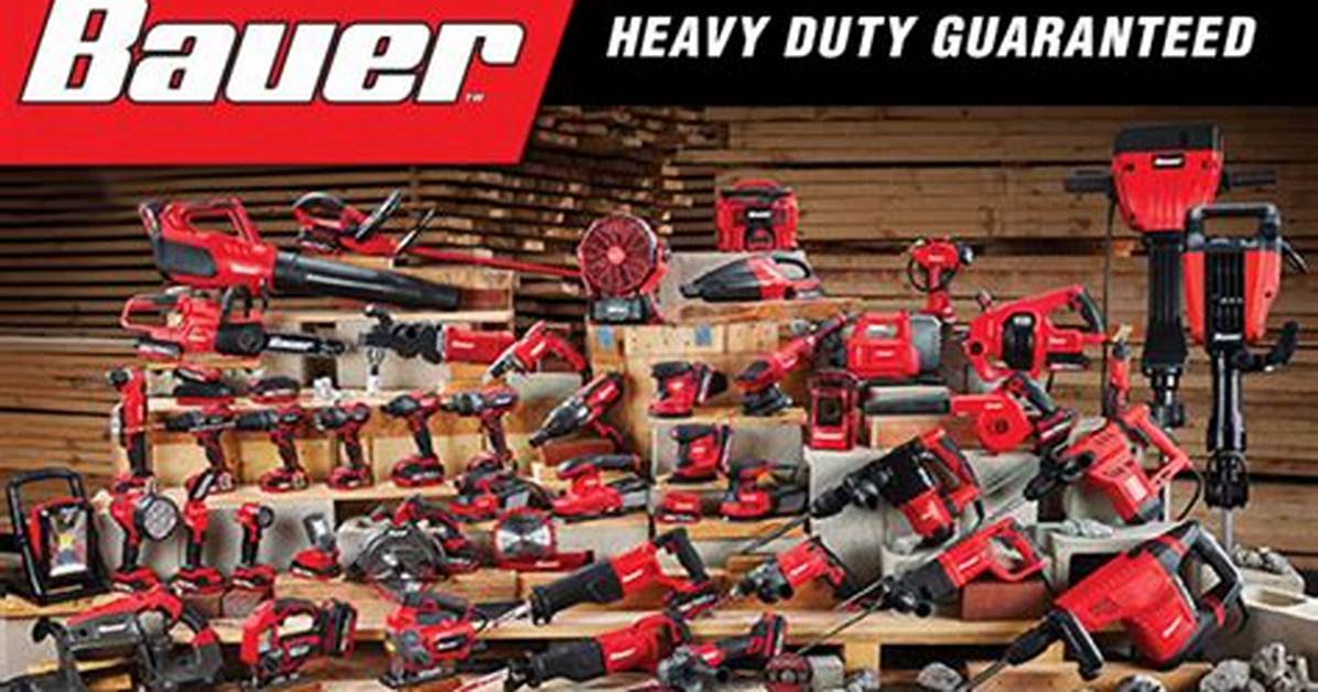 Does Bauer Make Good Tools?