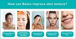 Does Botox Improve Skin Texture?