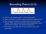 Does Bounding Pulse Go Away?