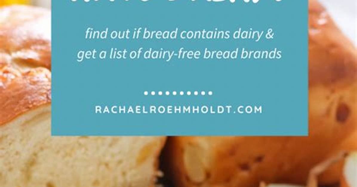 Does Bread Have Dairy