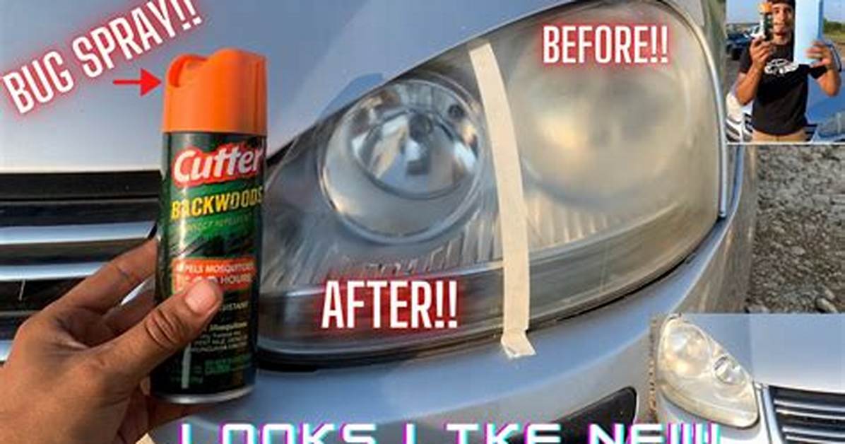 Does Bug Spray Clean Headlights?
