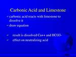 Does Carbonic Acid Dissolve Limestone?