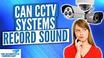 Does Cctv Have Audio?