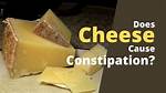 Does Cheese Cause Constipation