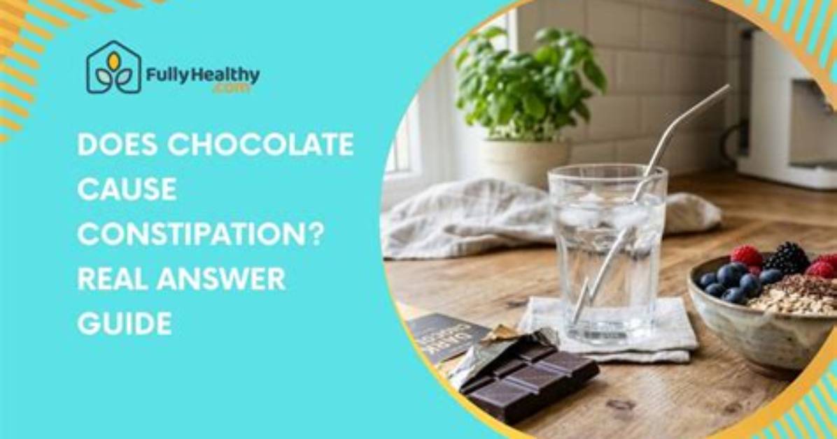 Does Chocolate Cause Constipation?