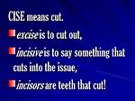 Does Cise Meaning Cut?