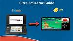 Does Citra Emulator Work on Android?