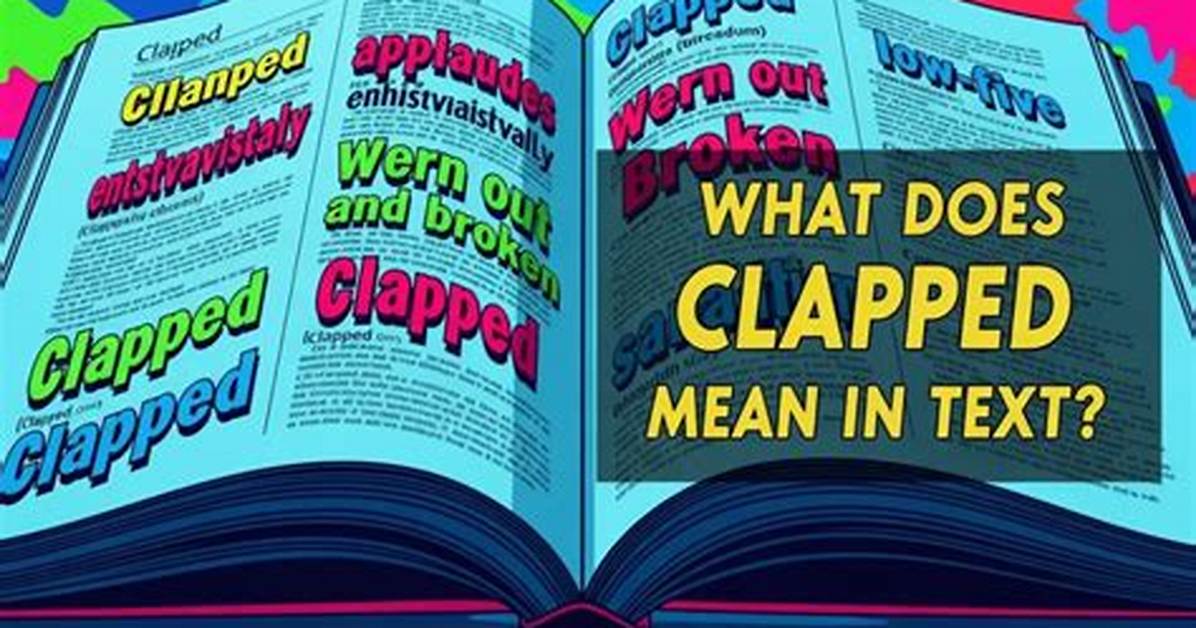 Does Clapped out Mean?