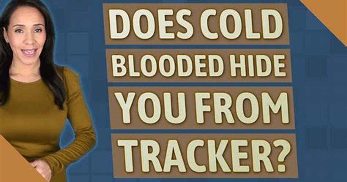 Does Cold Blooded Hide Your Name?