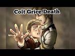 Does Colt Grice Die?