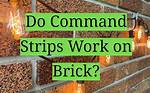 Does Command Strips Work on Brick?