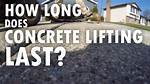Does Concrete Lifting Last