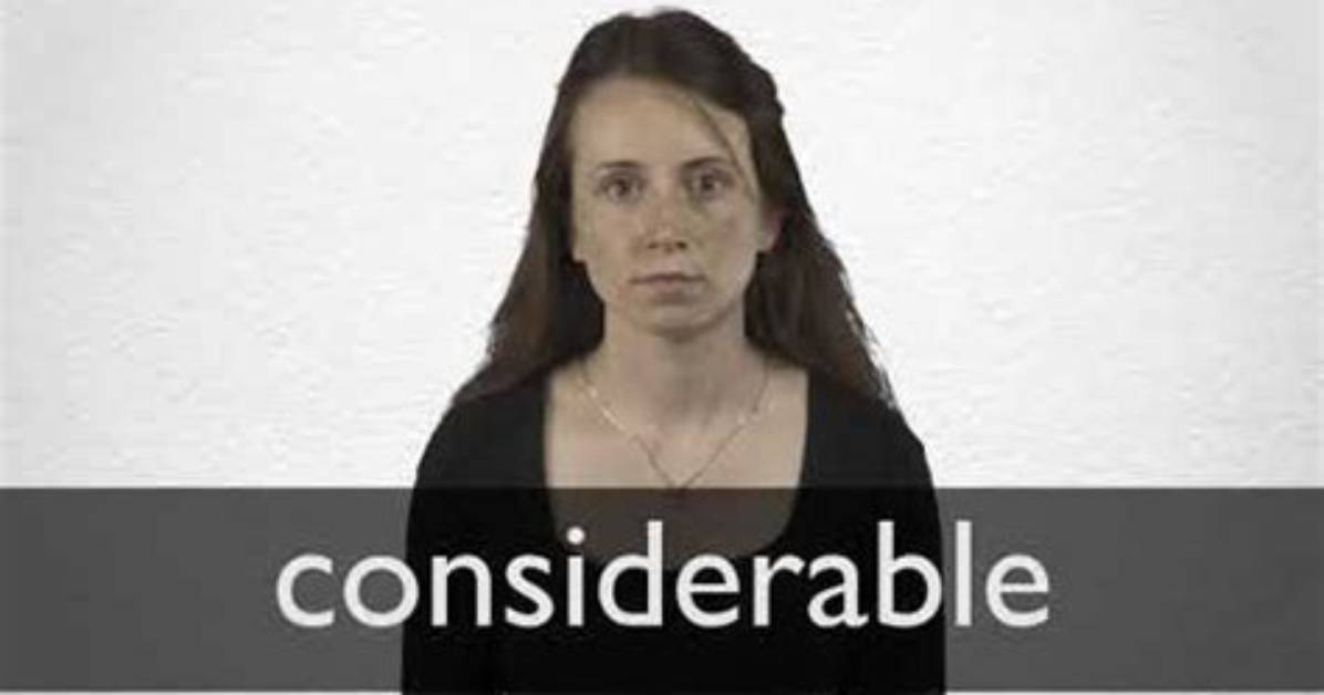 Does Considerable Mean Large?