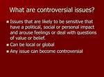 Does Controversial Mean Arguable?