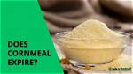 Does Cornmeal Really Expire?