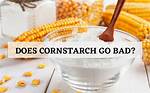 Does Cornstarch Go Bad