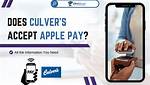 Does Culvers Accept Apple Pay?