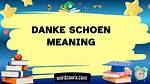 Does Danke Schoen Mean?