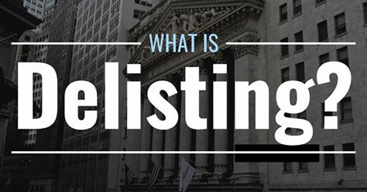 Does Delisted Mean Sold?