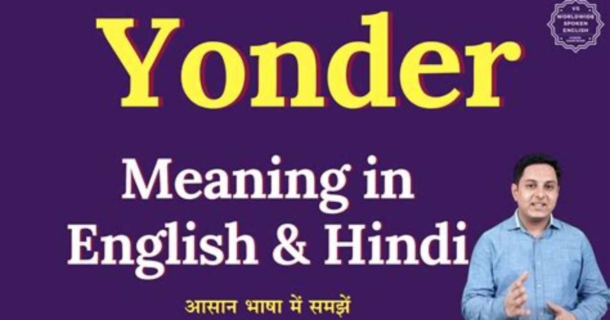 Does Down Yonder Mean?