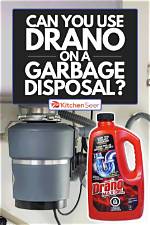 Does Drano Work on Garbage Disposals?