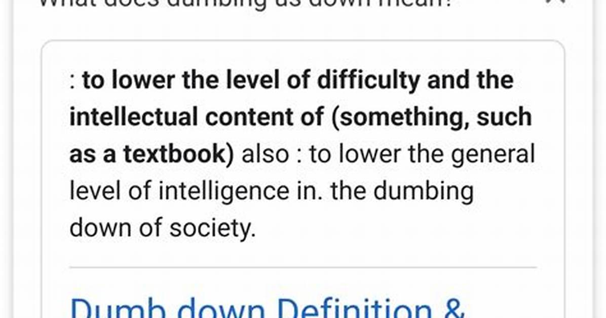 Does Dumbing Down Mean?