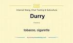 Does Durry Mean Cigarette?