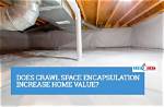 Does Encapsulation Increase Home Value?