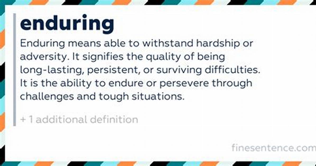 Does Enduring Mean Long-Lasting?