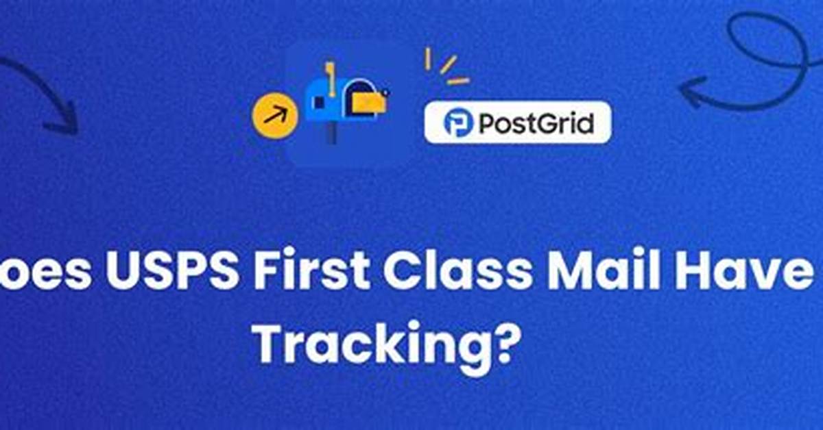Does First Class Mail Have Tracking?