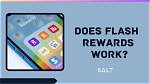Does Flash Rewards Work?