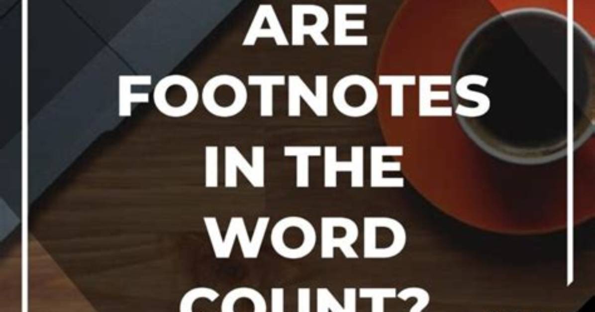 Does Footnotes Count as Word Count?