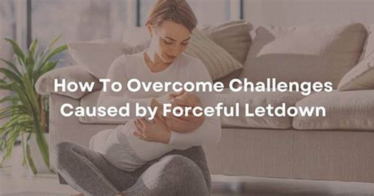 Does Forceful Letdown Go Away?