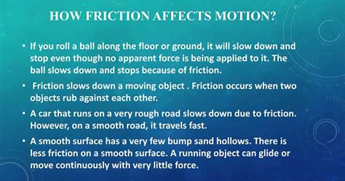 Does Friction Slow Moving Object?