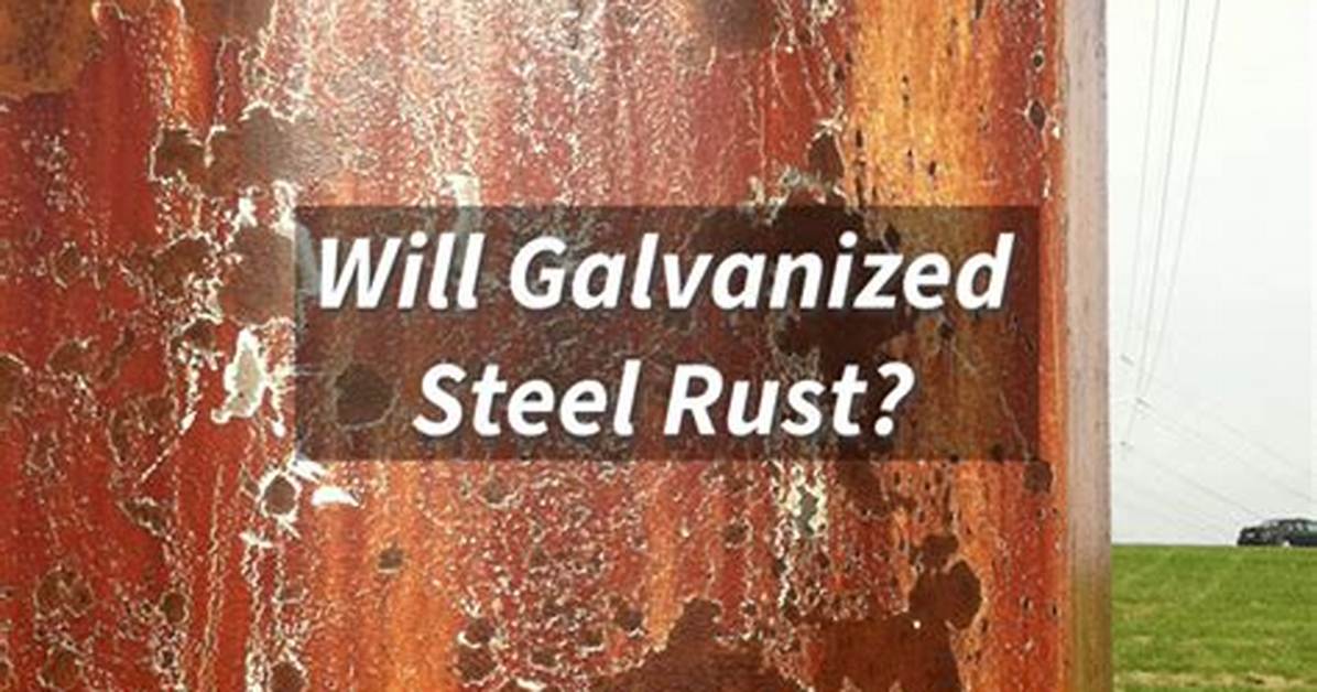 Does Galvanized Wire Rust?