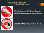 Does Gelfoam Dissolve