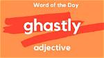 Does Ghastly Mean Dead?
