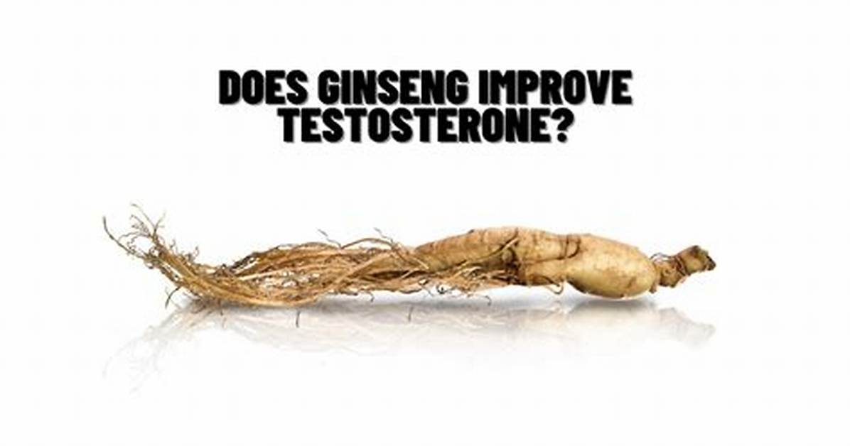 Does Ginseng Increase Testosterone?