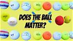 Does Golf Ball Matter?